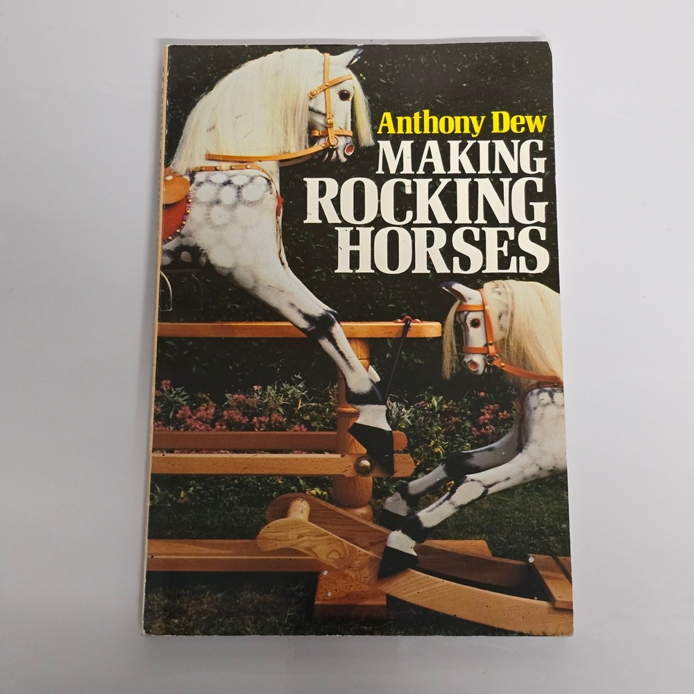 Making Rocking Horses Anthony Dew Woodworking DIY Vintage Book Sterling